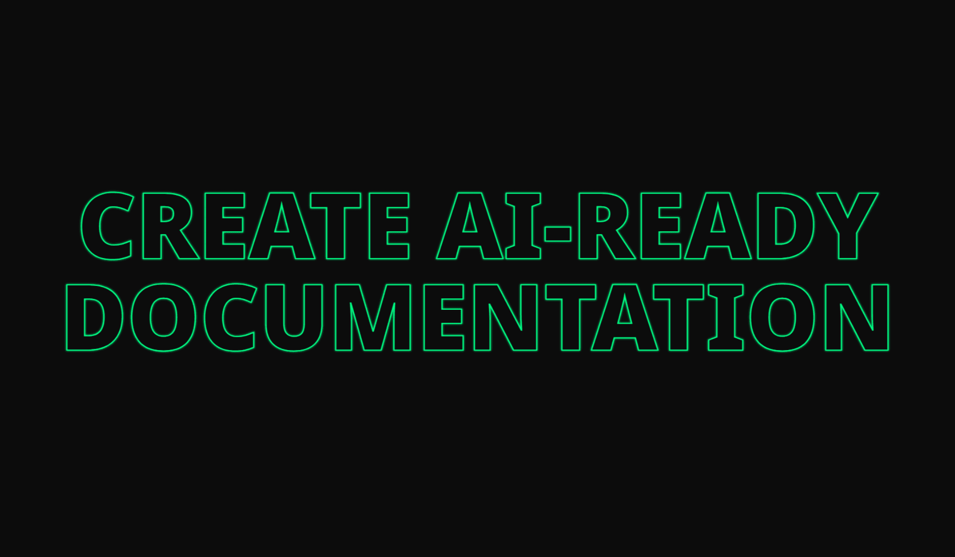 Create AI-Ready Documentation